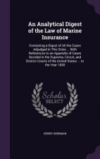 Analytical Digest of the Law of Marine Insurance