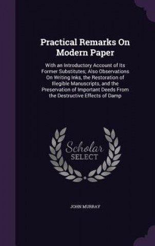 Practical Remarks on Modern Paper
