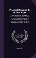 Practical Remarks on Modern Paper