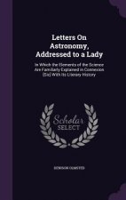 Letters on Astronomy, Addressed to a Lady