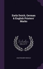 Early Dutch, German & English Printers' Marks