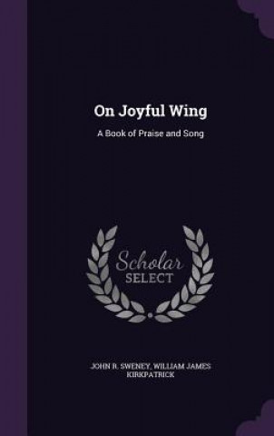 On Joyful Wing