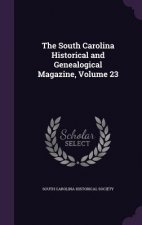 South Carolina Historical and Genealogical Magazine, Volume 23