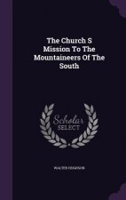 Church S Mission to the Mountaineers of the South