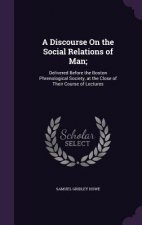 Discourse on the Social Relations of Man;