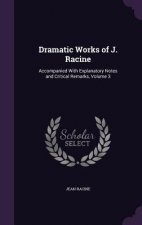 Dramatic Works of J. Racine
