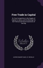 Free Trade in Capital