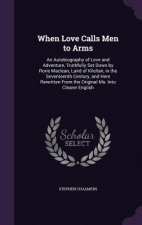 When Love Calls Men to Arms