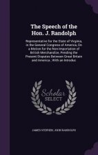 Speech of the Hon. J. Randolph