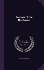 Lorimer of the Northwest