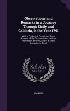 Observations and Remarks in a Journey Through Sicily and Calabria, in the Year 1791