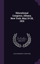 Educational Congress, Albany, New York, May 19-28, 1919