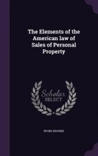 Elements of the American Law of Sales of Personal Property