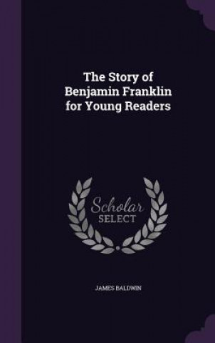 Story of Benjamin Franklin for Young Readers