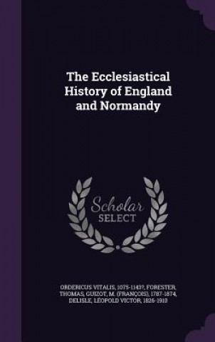 Ecclesiastical History of England and Normandy