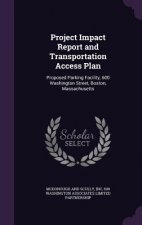 Project Impact Report and Transportation Access Plan