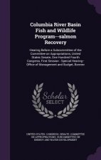 Columbia River Basin Fish and Wildlife Program--Salmon Recovery