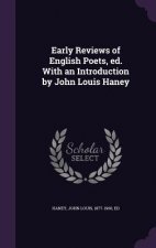 Early Reviews of English Poets, Ed. with an Introduction by John Louis Haney