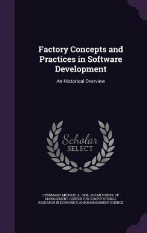 Factory Concepts and Practices in Software Development