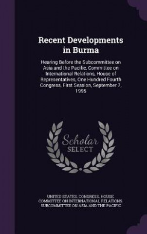 Recent Developments in Burma