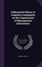 Differential Effects of Cognitive Complexity on the Organization of Management Information