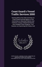 Coast Guard's Vessel Traffic Services 2000