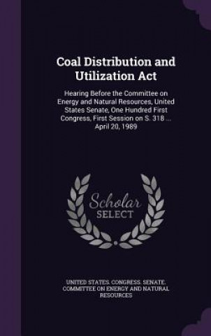 Coal Distribution and Utilization ACT