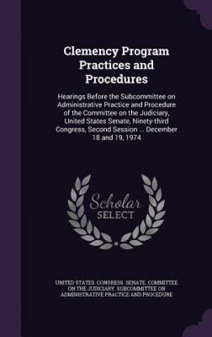 Clemency Program Practices and Procedures