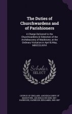 Duties of Churchwardens and of Parishioners