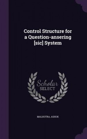 Control Structure for a Question-Ansering [Sic] System