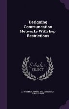 Designing Communcation Networks with Hop Restrictions