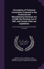 Description of Technical Corrections Proposed to the Technical and Miscellaneous Revenue Act of 1988, the Revenue Act of 1987, and Certain Other Tax L