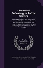 Educational Technology in the 21st Century