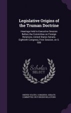 Legislative Origins of the Truman Doctrine