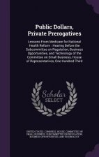 Public Dollars, Private Prerogatives