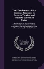 Effectiveness of U.S. Overseas Programs to Promote Tourism and Travel to the United States