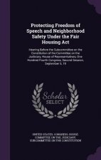 Protecting Freedom of Speech and Neighborhood Safety Under the Fair Housing ACT