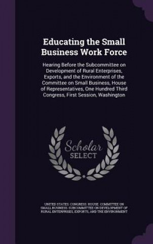 Educating the Small Business Work Force