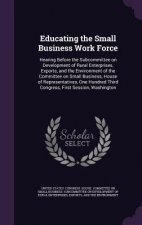 Educating the Small Business Work Force