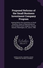 Proposed Reforms of the Small Business Investment Company Program