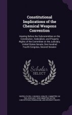 Constitutional Implications of the Chemical Weapons Convention