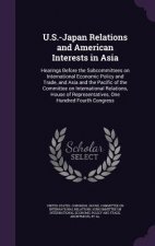 U.S.-Japan Relations and American Interests in Asia