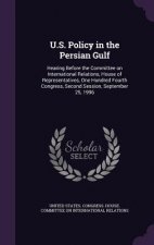 U.S. Policy in the Persian Gulf