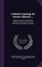Modest Apology for Parson Alberoni ...