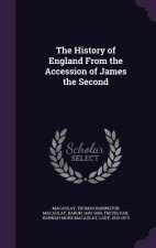 History of England from the Accession of James the Second