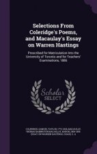 Selections from Coleridge's Poems, and Macaulay's Essay on Warren Hastings