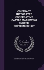 Contract Integrated Cooperative Cattle Marketing System September 1977
