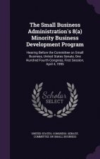 Small Business Administration's 8(a) Minority Business Development Program