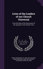 Lives of the Leaders of Our Church Universal