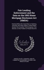 Fair Lending Enforcement and the Data on the 1992 Home Mortgage Disclosure ACT (Hmda)